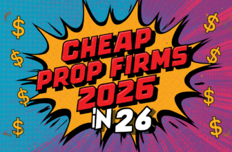 Cheap Prop Firms in 2026: Real Costs, Best Value & Red Flags