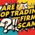 Which Prop Firm is Legit?