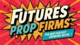 Futures Prop Firms in 2026: Growth, Rules and Comparisons