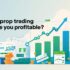 Can You Become Rich in Prop Trading?