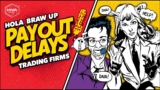 Prop Firm Payout Delays: Best Firms for Fast Withdrawals
